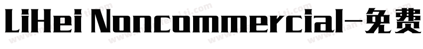 LiHei Noncommercial字体转换